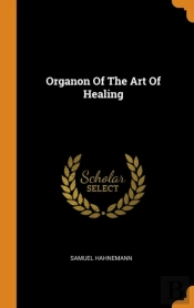 Organon Of The Art Of Healing