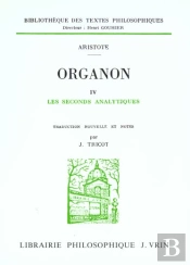 Organon Tome 4 ; Les Seconds Analytiques