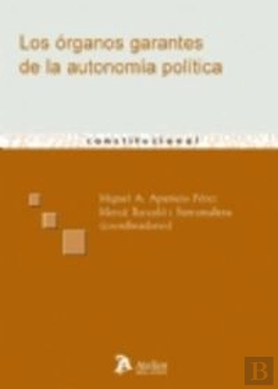 Bertrand.pt - Organos Garantes De La Autonomia Política.
