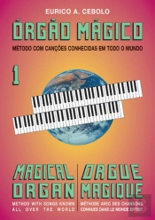 Órgão Mágico 1 | Magical Organ 1 | Orgue Magique 1