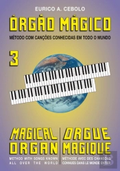 Orgão Mágico 3 | Magical Organ 3 | Orgue Magique 3