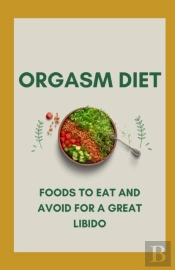 Orgasm Diet