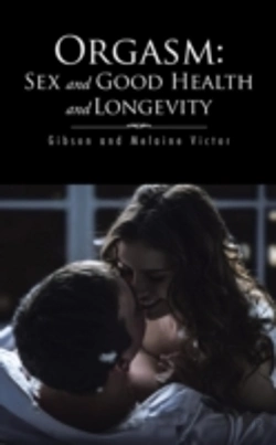 Bertrand.pt - Orgasm: Sex And Good Health And Longevit