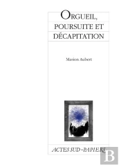 Orgueil, Poursuite Et Décapitation
