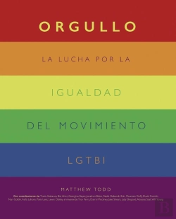 Bertrand.pt - Orgullo. La Lucha Por La Igualdad Del Movimiento Lgtbi+