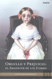 Orgullo Y Prejuicio El Amanecer De Los Zombis
