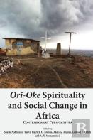 Ori-Oke Spirituality And Social Change In Africa