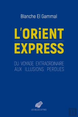 Bertrand.pt - Orient-Expres ; Une Illusion Mythique