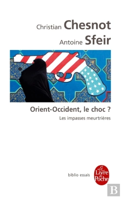 Bertrand.pt - Orient-Occident, Le Choc ? Les Impasses Meurtrières