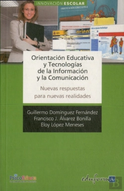 Bertrand.pt - Orientación Educativa Y Tecnologías De La Información Y La Comunicación. Nuevas Respuestas Para Nuev