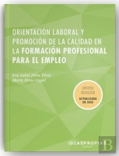 Orientacion Laboral Y Promocion De La Calidad En La Formacion Profesional Para E