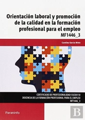 Orientación Laboral Y Promoción De La Calidad En La Formación Profesional Para El Empleo