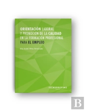Orientación Laboral Y Promoción De La Calidad En La Formación Profesional Para El Empleo