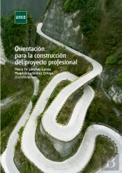 Orientación Para La Construcción Del Proyecto Profesional