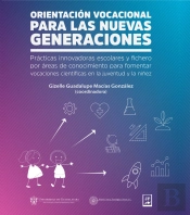 Orientación Vocacional Para Las Nuevas Generaciones