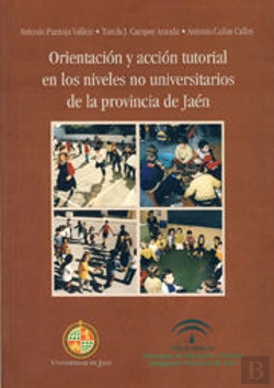 Bertrand.pt - Orientación Y Acción Tutorial En Los Niveles No Universitarios De La Provincia De Jaén
