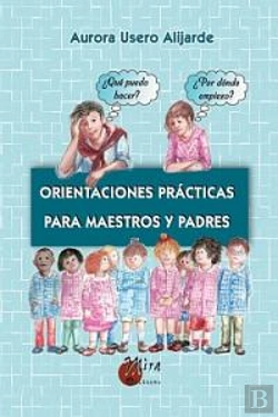Bertrand.pt - Orientaciones Prácticas Para Maestros Y Padres