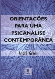 Orientações Para uma Psicanálise Contemporânea