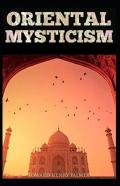 Oriental Mysticism( Illustrated Edition)