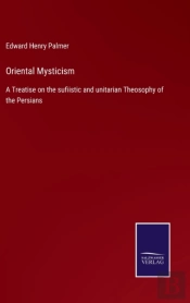 Oriental Mysticism:A Treatise On The Suf