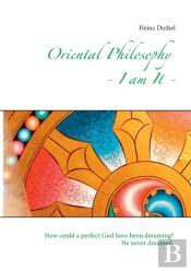 Oriental Philosophy - I Am It.
