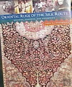 Bertrand.pt - Oriental Rugs Of Silk Route Culture, Process And Selection