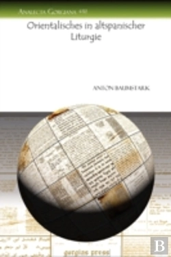 Bertrand.pt - Orientalisches In Altspanischer Liturgie