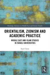 Orientalism, Zionism And Academic Practice