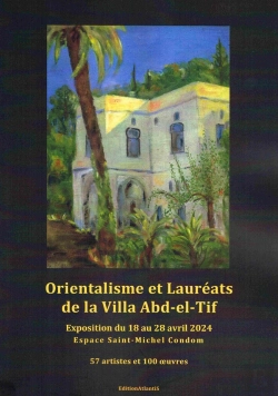 Bertrand.pt - Orientalisme Et Lauréats De La Villa Abd-El-Tif : Exposition Du 18 Au 28 Avril 2024, Espace Saint-Michel À Condom