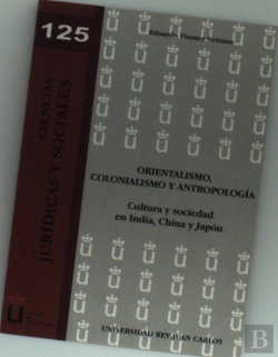 Bertrand.pt - Orientalismo, Colonialismo Y Antropología