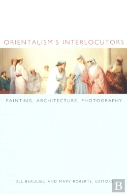 Bertrand.pt - Orientalism'S Interlocutors