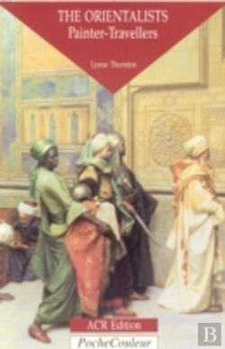Bertrand.pt - Orientalists, The: Painter Travellers