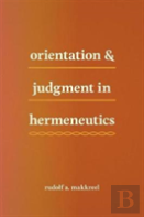 Orientation And Judgment In Hermeneutics