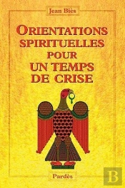 Orientations Spirituelles Pour Un Temps De Crise