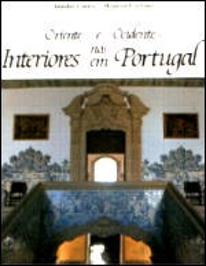 Oriente e Ocidente nos Interiores em Portugal