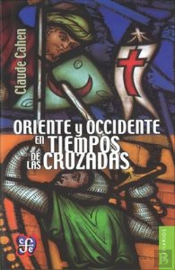 Bertrand.pt - Oriente Y Occidente En Tiempos De Las Cruzadas 
