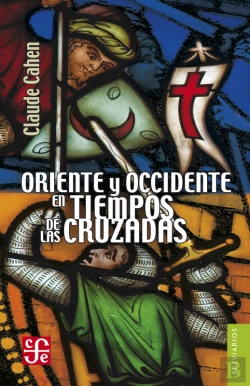 Bertrand.pt - Oriente Y Occidente En Tiempos De Las Cruzadas