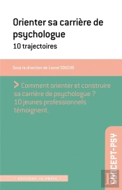 Orienter Sa Carrière De Psychologue : 10 Trajectoires