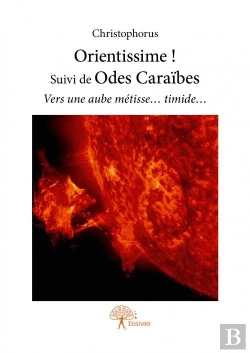 Bertrand.pt - Orientissime ! Suivi De Odes Caraibes