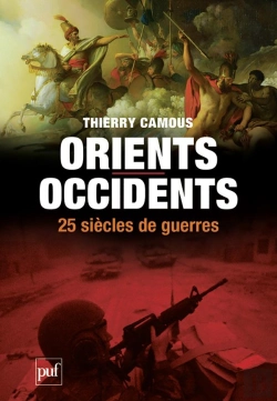 Bertrand.pt - Orients / Occidents ; 25 Siècles De Guerre