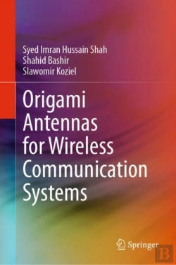 Bertrand.pt - Origami Antennas For Wireless Communication Systems