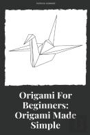 Origami For Beginners