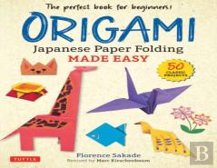 Origami: Japanese Paper Folding Made Easy