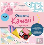 Origami Kawaii ! Super Mignon : Kit Complet Pour Réaliser Des Pliages Japonais Super Mignons