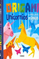 Origami. Unicornios Y Otros Seres Magicos
