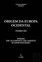 Origem da Europa Ocidental - Tomo III