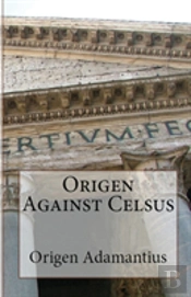 Origen Against Celsus
