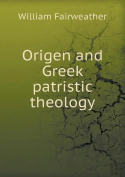 Bertrand.pt - Origen And Greek Patristic Theology