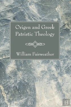 Bertrand.pt - Origen And Greek Patristic Theology
