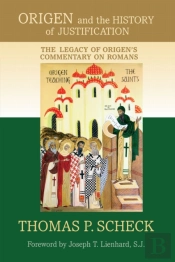 Origen And The History Of Justification